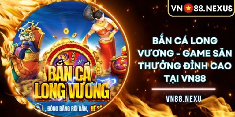 Bắn Cá Long Vương