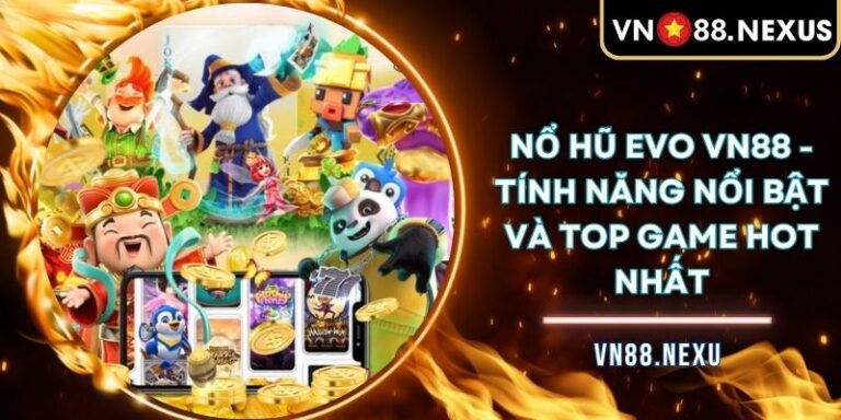 Nổ Hũ EVO